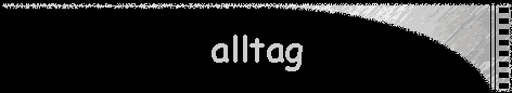 alltag