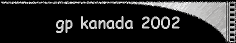gp kanada 2002