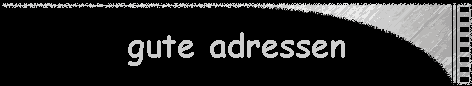 gute adressen